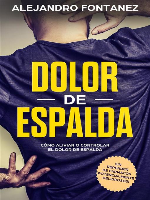 Title details for Dolor de Espalda by ALEJANDRO FONTANEZ - Available